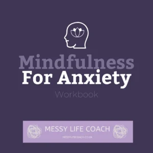 Mindfulness for Anxiety Workbook